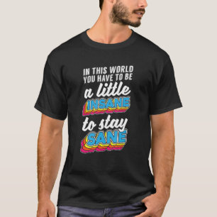 Psychology Insane - Psychologist Mental Health Awa T-Shirt