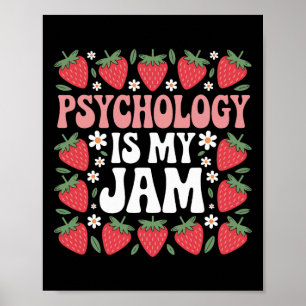 Psychology Is My Jam School Psychologist Ck To Sch Poster