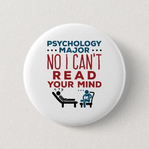 Psychology Major No I Can't Read Your Mind 2 Inch Round Button