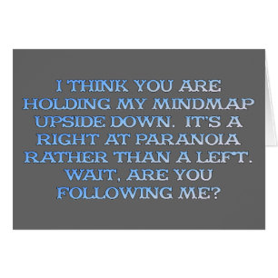 Psychology: the study of people who are paranoid