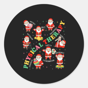 Pt Christmas Physical Therapy Santa Therast Xmas P Classic Round Sticker