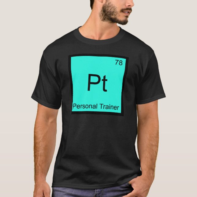 Pt - Personal Trainer Chemistry Element Symbol Tee (Front)