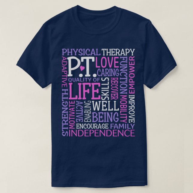 PT Physical Therapy Word Art Physical Therapist Gi T-Shirt (Design Front)