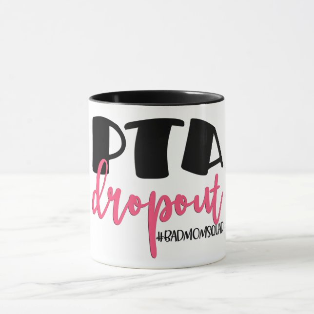 PTA Drop Out Mug (Center)