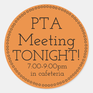 PTA Meeting Tonight Stickers
