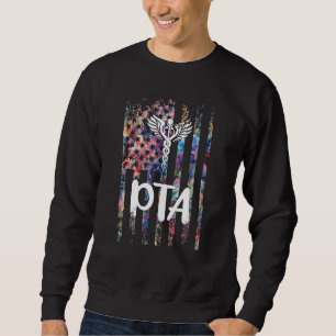 Pta Therapist American Flag Physical Therapy Assis Sweatshirt