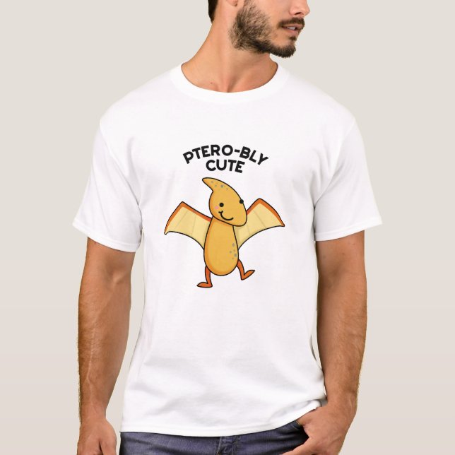 Pterobly Cute Funny Dinosaur Pterodactyl Pun  T-Shirt (Front)