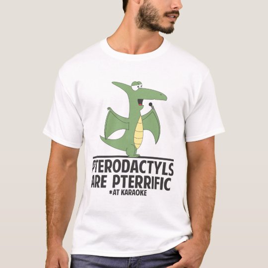 Pterodactyls are Pterrific T-Shirt