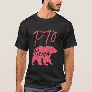 PTO Mama Bear Design for School Parent Mom Volunte T-Shirt