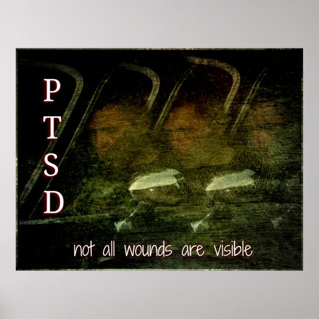 PTSD Awareness - Not all wounds are visible poster (Front)