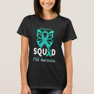 PTSD Awareness Teal Ribbon Support Quote Butterfly T-Shirt
