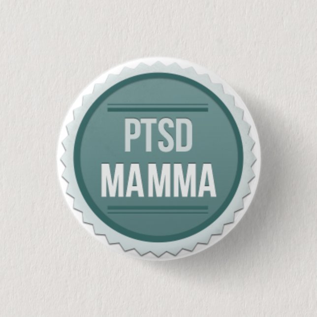 PTSD Mamma 1 Inch Round Button (Front)