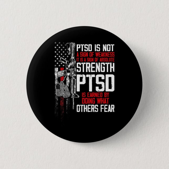 Ptsd Post-traumatic Stress Disorder Strength Aware 2 Inch Round Button (Front)