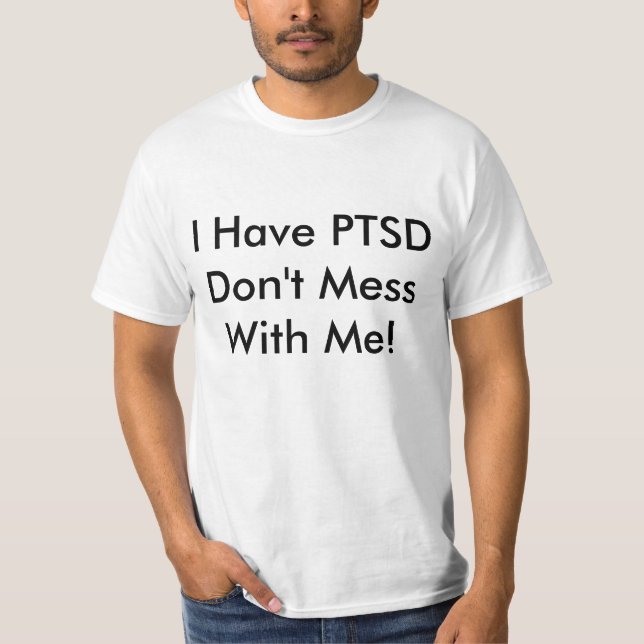 PTSD warning T-Shirt (Front)