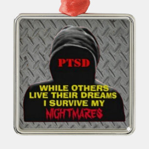PTSD:WHILE OTHERS LIVE THEIR DREAMS METAL ORNAMENT