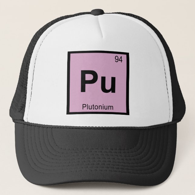 Pu - Plutonium Chemistry Periodic Table Symbol Trucker Hat (Front)