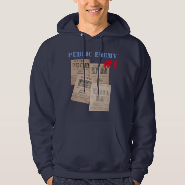 public enemy number one poster hoodie design (Front)