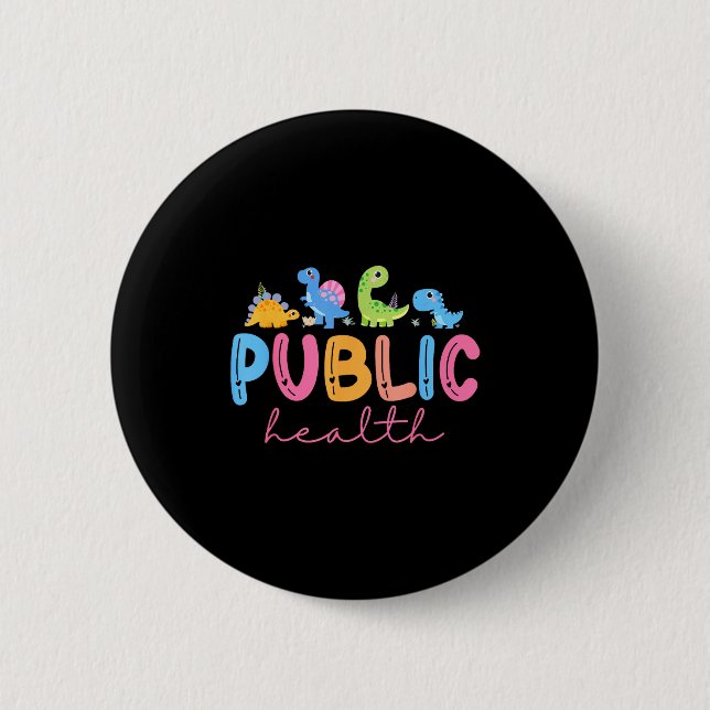 Public Health Nurse Dinosaurs Nursing Design For M 2 Inch Round Button (Front)