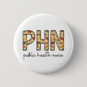 Public Health Nurse Sweatshirt PHN RN Shirt Cute N 2 Inch Round Button