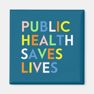 Public Health Saves Lives Healthcare Artwork Magnet