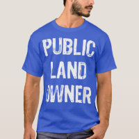 Public Land Owner Funny Gift Christmas 