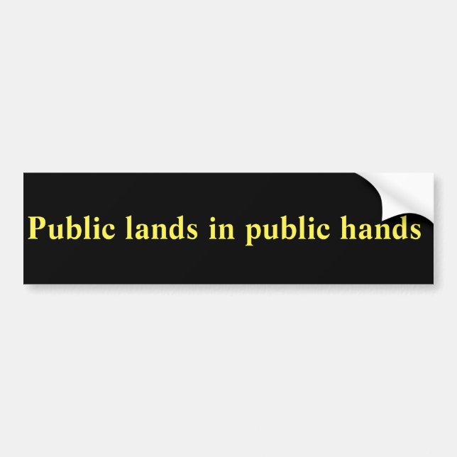 Public lands in public hands bumper sticker (Front)