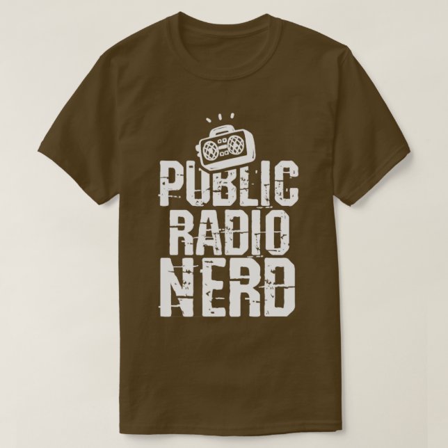 Public Radio Ham Radio Nerd  T-Shirt (Design Front)