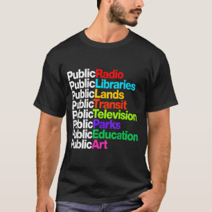 Public Radio Libraries Lands Transit Tedenimion T-Shirt
