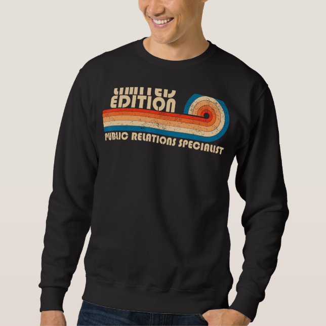 PUBLIC RELATIONS SPECIALIST Funny Job Title Profes Sweatshirt (Front)
