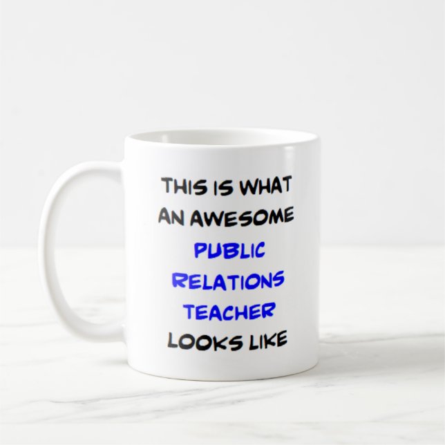 public relations teacher, awesome coffee mug (Left)
