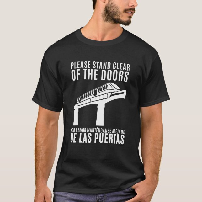 Public Transportation Stand Clear Of The Doors Mon T-Shirt (Front)
