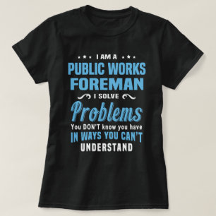 Public Works Foreman T-Shirt