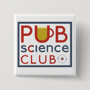 PubScienceClub Badge 2 Inch Square Button