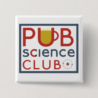 PubScienceClub Badge 2 Inch Square Button