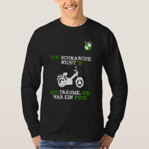 Puch Maxi  Sayings Moped Fans Scooter Moped Cool T-Shirt