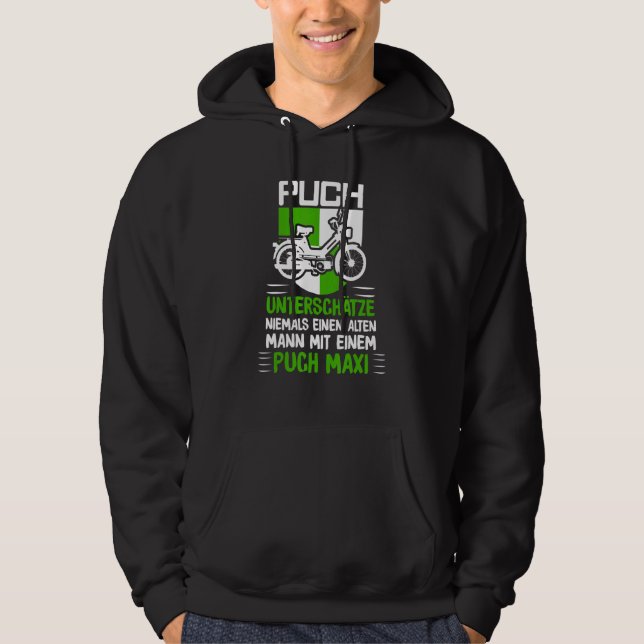 Puch Sayings Oldtimer Alten Mann Mit Ein Pich Maxi Hoodie (Front)