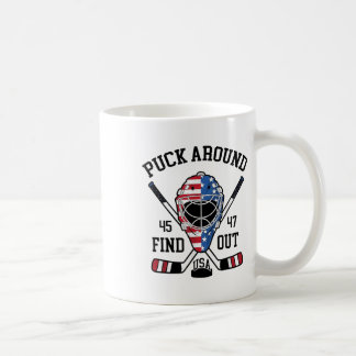 Puck Around And Find Out Funny Hockey Coffee Mug