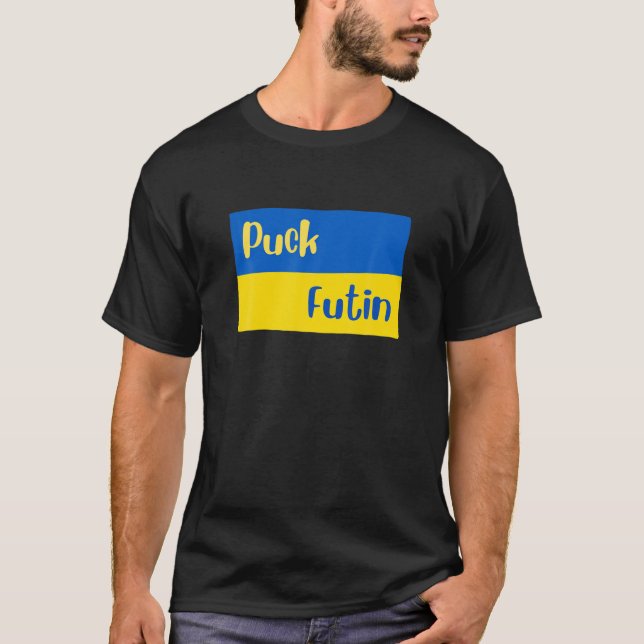 Puck Futin, Down With War, Anti-Invasion T-Shirt (Front)