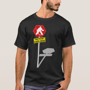 Puck Stops Here Hockey Goalie T-Shirt & Back Print