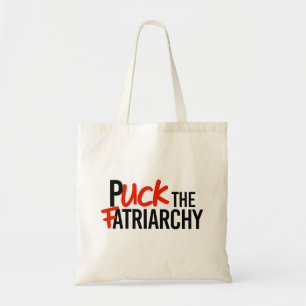 Puck the Fatriarchy Tote Bag