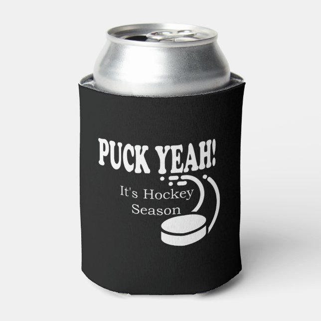 Puck Yeah It's Hockey Season Can Cooler (Can Front)