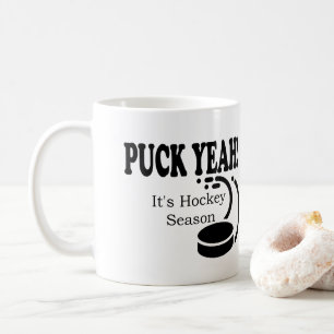 Puck Yeah It's Hockey Season Coffee Mug