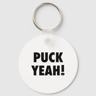 Puck Yeah! T Hockey S For Fans Keychain