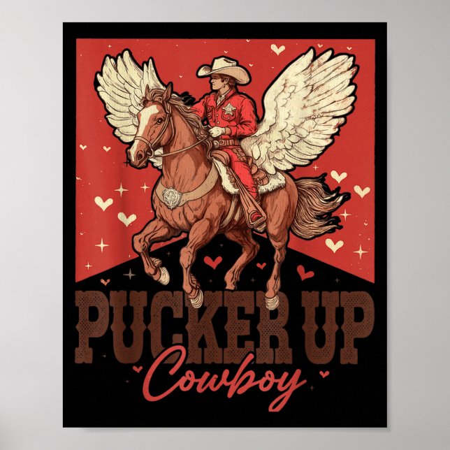 Pucker Up Cowboy Funny Western Valentines  Poster (Front)