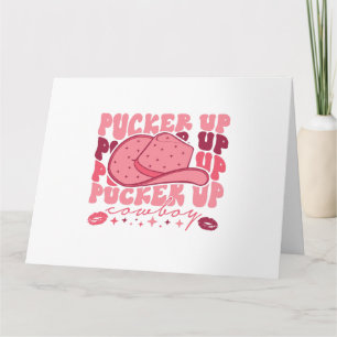 Pucker Up Cowboy Western Valentines Day Card