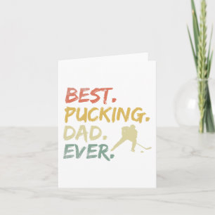 Pucking Dad Ever Hockey Funny Hockey Fathers Day Card