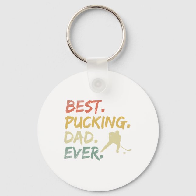 Pucking Dad Ever Hockey Funny Hockey Fathers Day  Keychain (Front)
