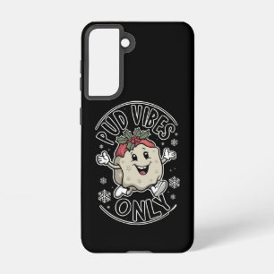 Pud Vibes Only Funny Christmas Samsung Galaxy Case