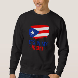 Puerto Rican Boy Girl It's in my DNA Puerto Rico R Sweatshirt