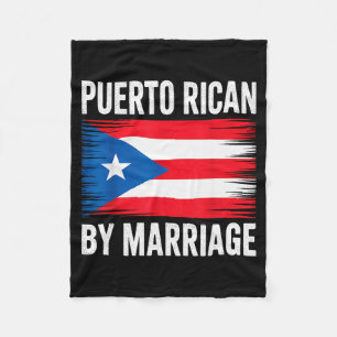 Puerto Rican By Marriage Puerto Rico  Fleece Blanket